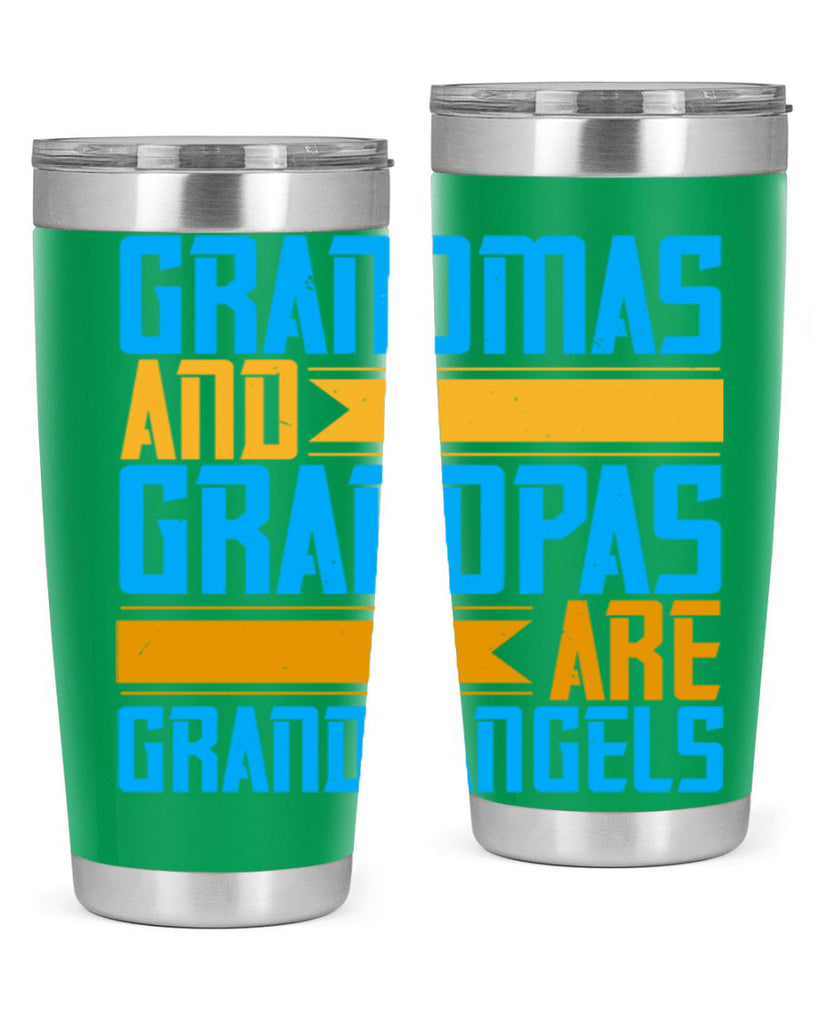 Grandmas and grandpas are grandangels 89#- grandma - nana- Tumbler