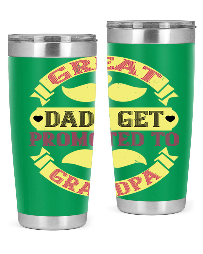 Great dads get promoted 95#- grandpa - papa- Tumbler