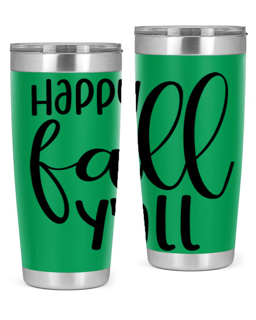 Happy Fall Y all 224#- fall- Tumbler