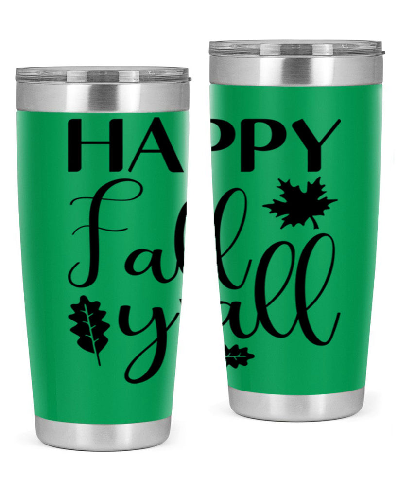 Happy Fall Y all 225#- fall- Tumbler