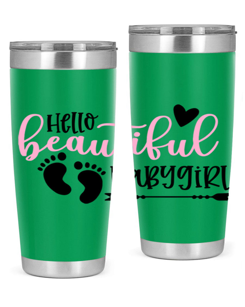 Hello Beautiful Babygirl Style 94#- baby- tumbler