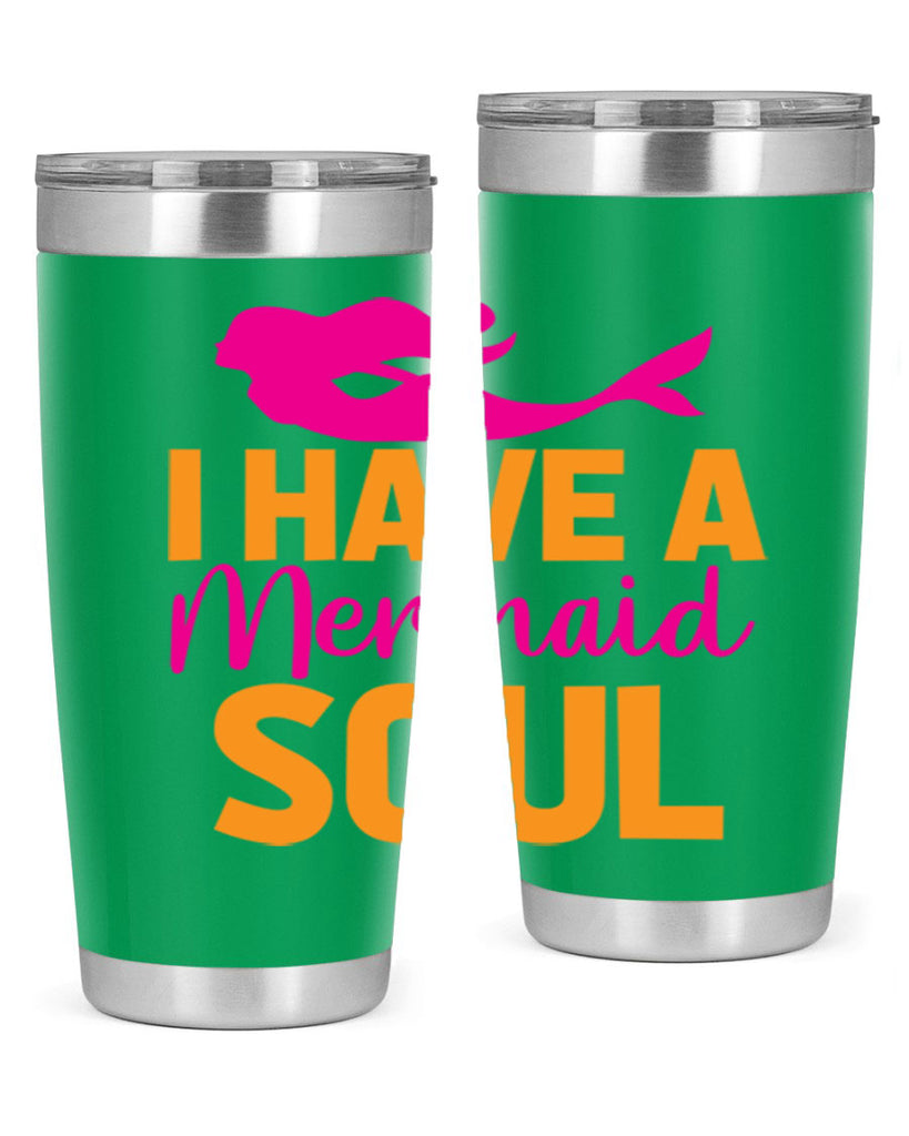 I Have A Mermaid Soul 207#- mermaid- Tumbler