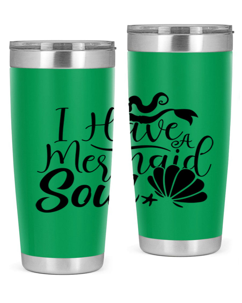 I Have A Mermaid Soul 209#- mermaid- Tumbler