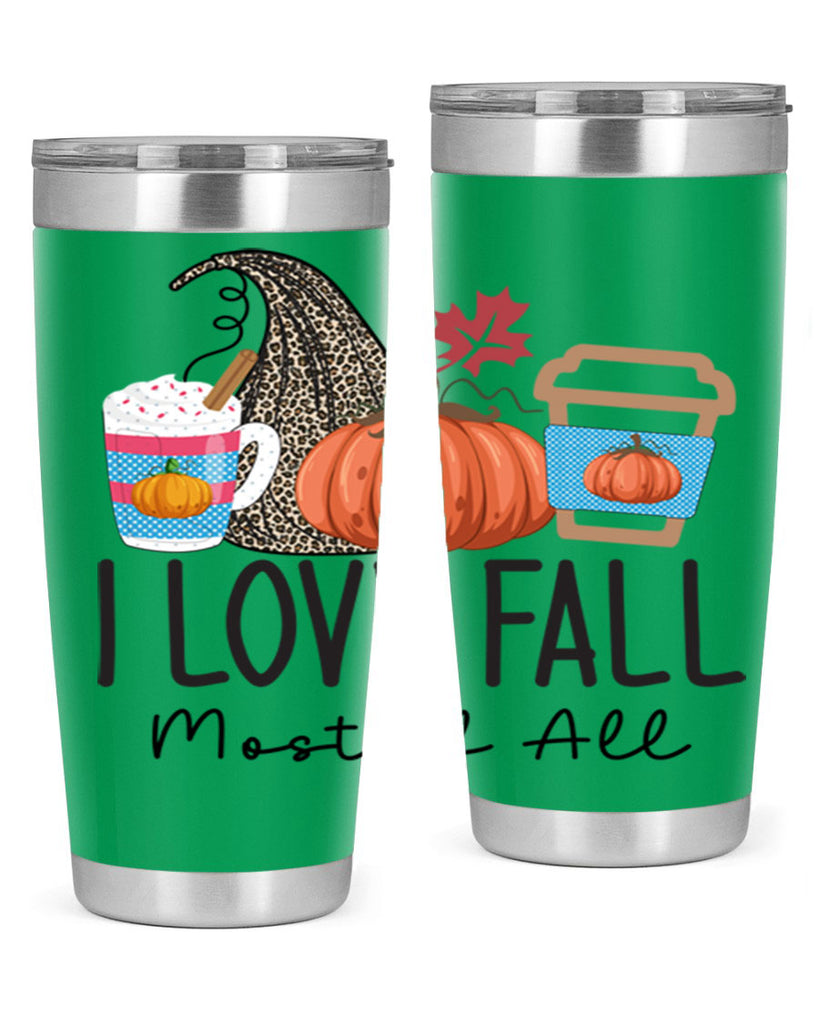 I Love Fall Most of All 332#- fall- Tumbler