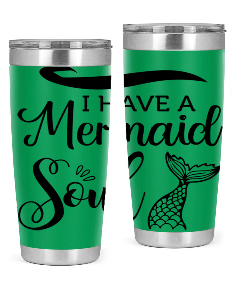 I have a Mermaid soul 228#- mermaid- Tumbler