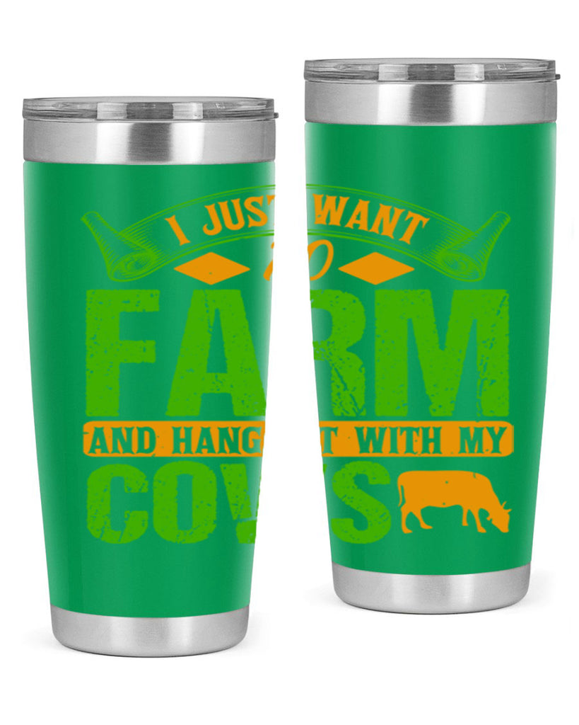 I just want to farm and hang out with cows 55#- farming and gardening- Tumbler