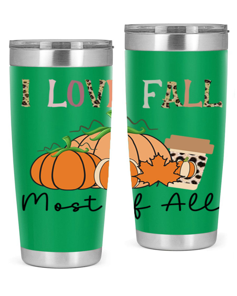 I love fall most of all 326#- fall- Tumbler