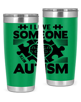 I love someone Style 47#- autism- Tumbler