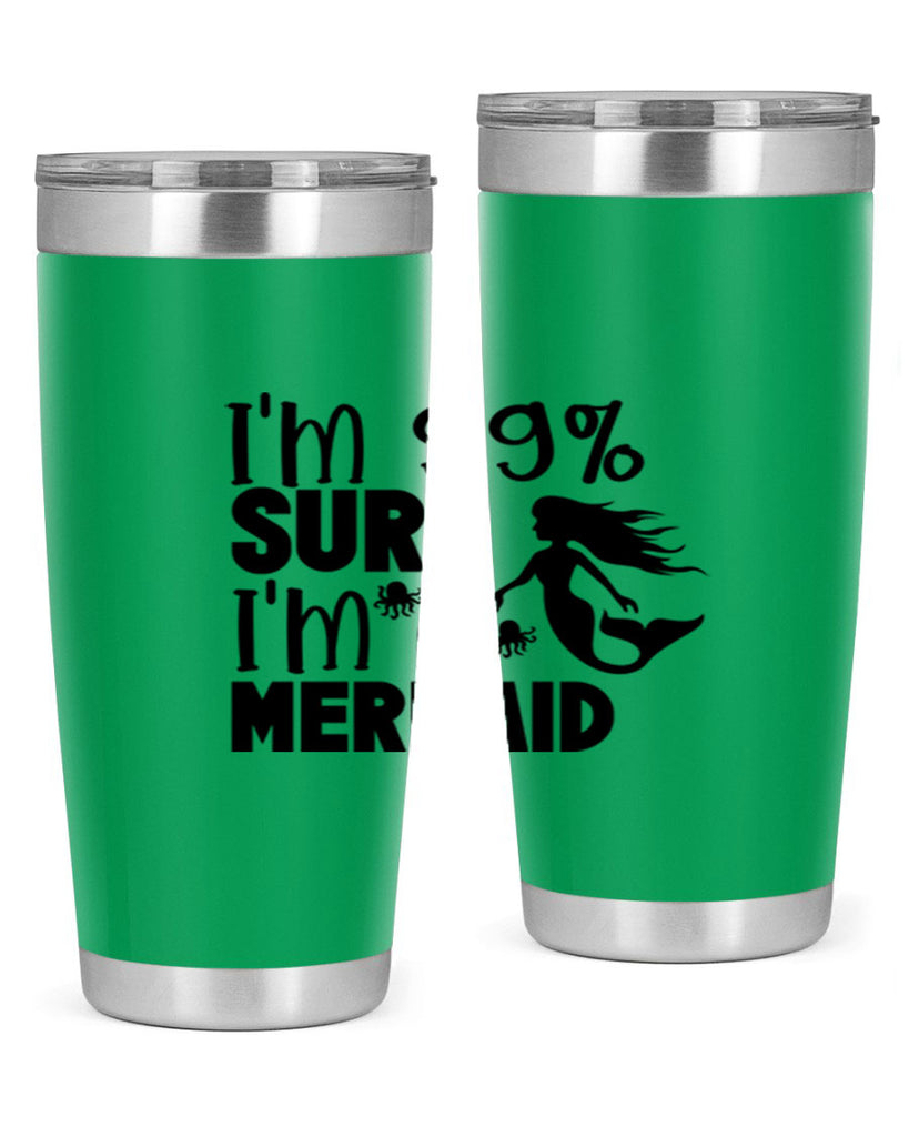 Im Sure Im A Mermaid 222#- mermaid- Tumbler