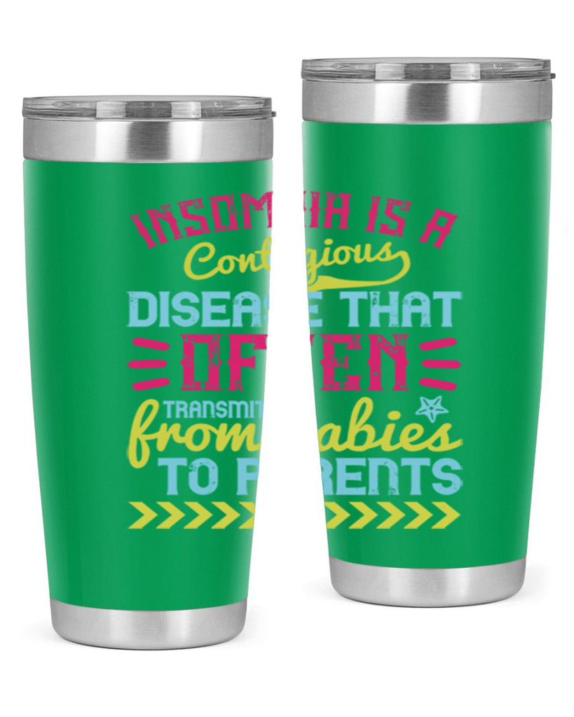 Insomnia is a contagious disease that often transmits from babies to parents Style 115#- baby- tumbler