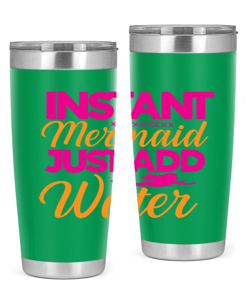 Instant Mermaid Just Add Water 267#- mermaid- Tumbler