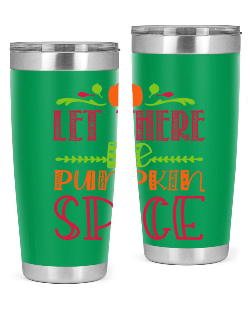 Let There Be Pumpkin Spice 402#- fall- Tumbler