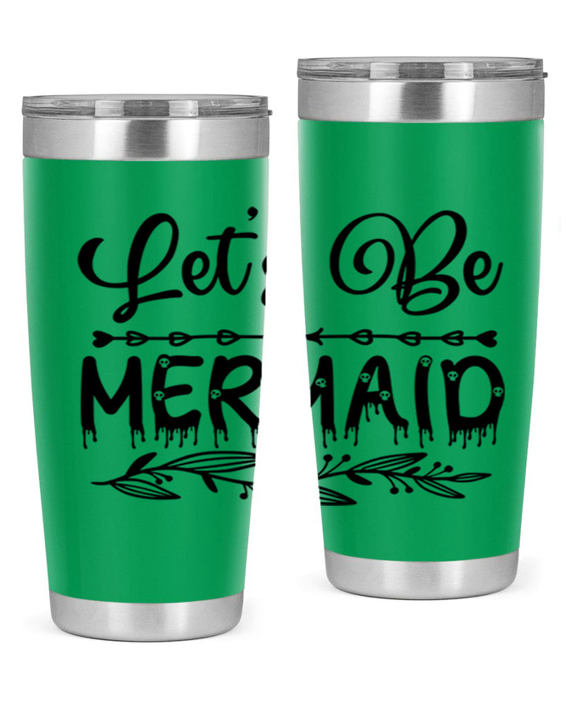 Lets be mermaid 292#- mermaid- Tumbler