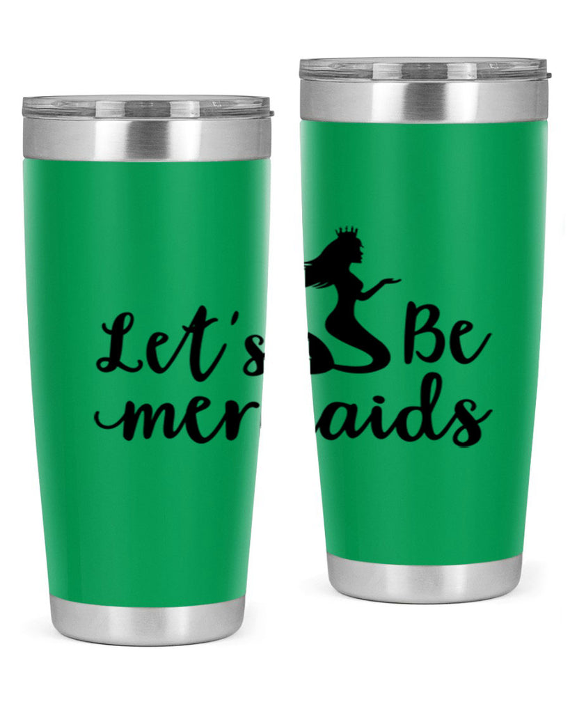 Lets be mermaids design 302#- mermaid- Tumbler