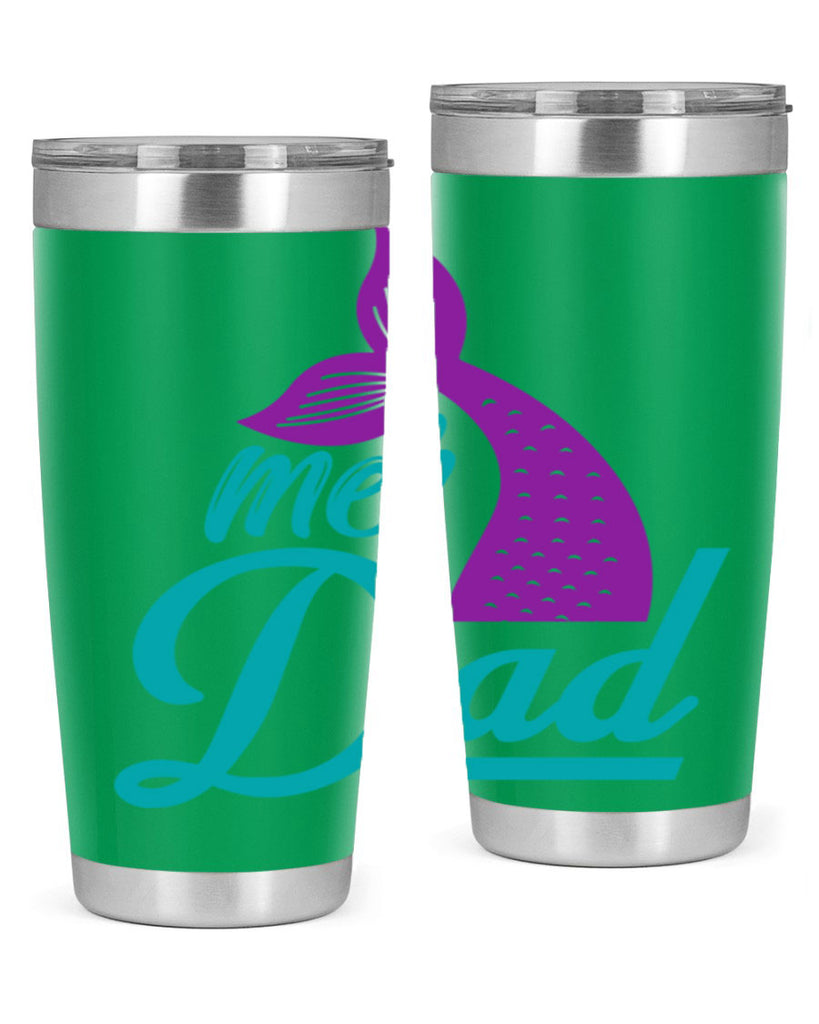 Mer Dad 325#- mermaid- Tumbler