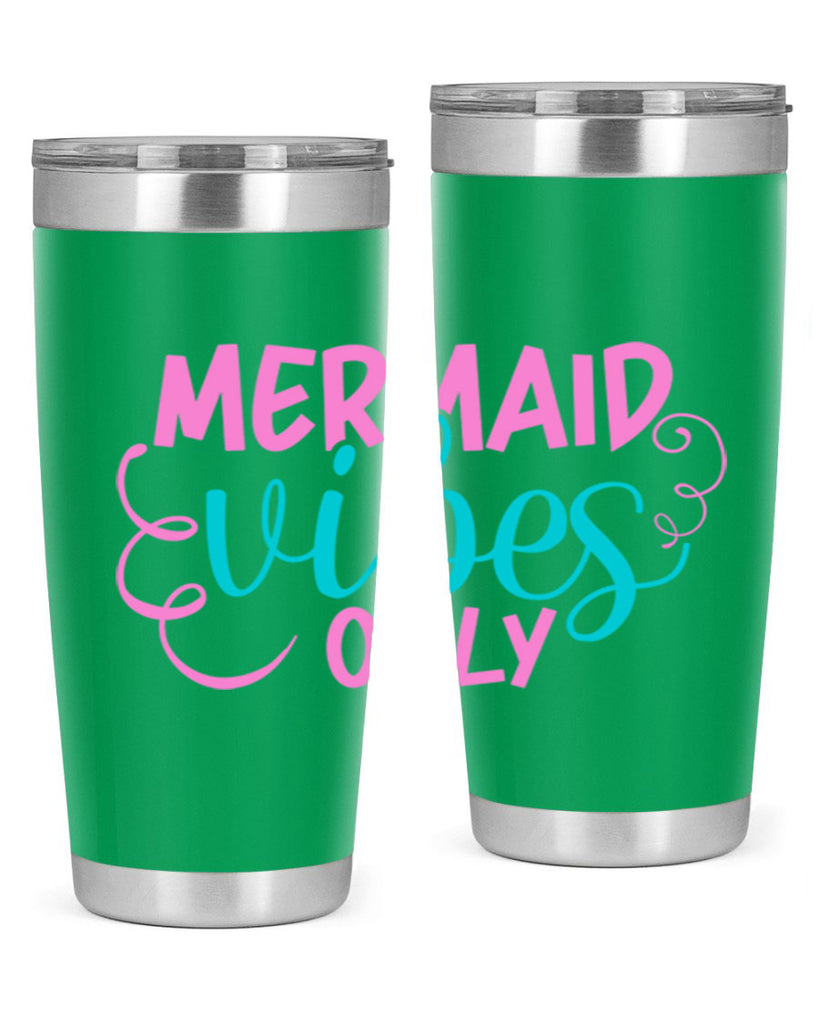 Mermaid Vibes Only 386#- mermaid- Tumbler