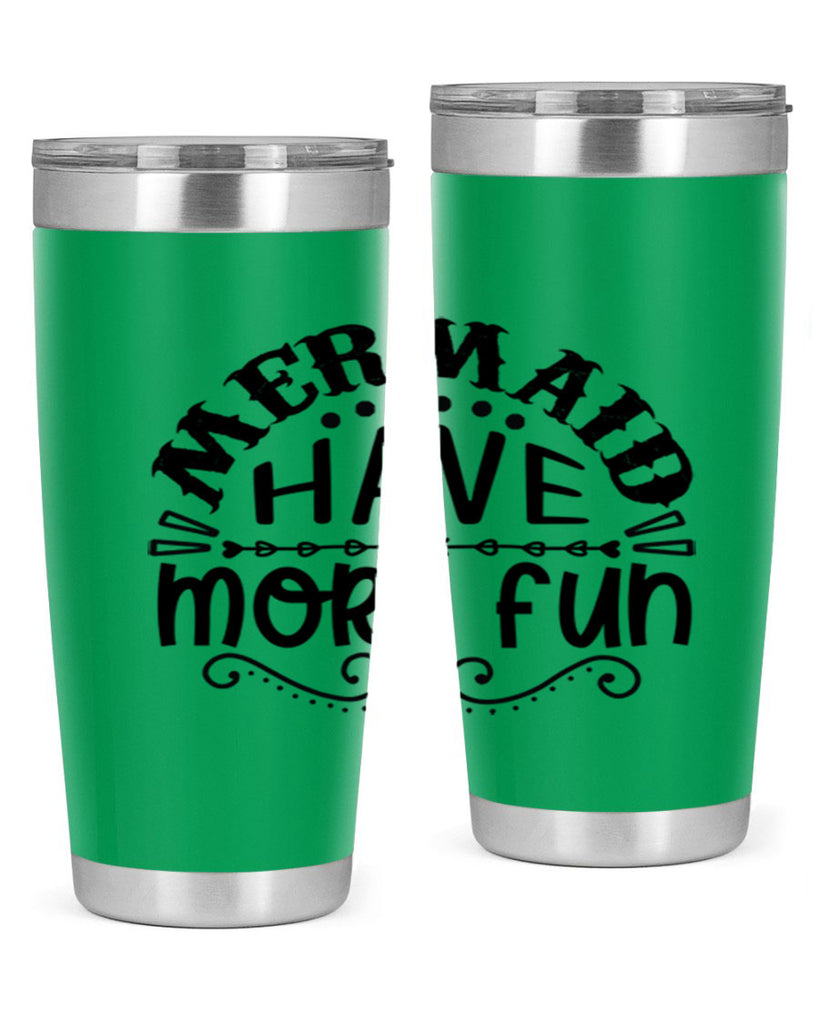 Mermaid have more fun 417#- mermaid- Tumbler