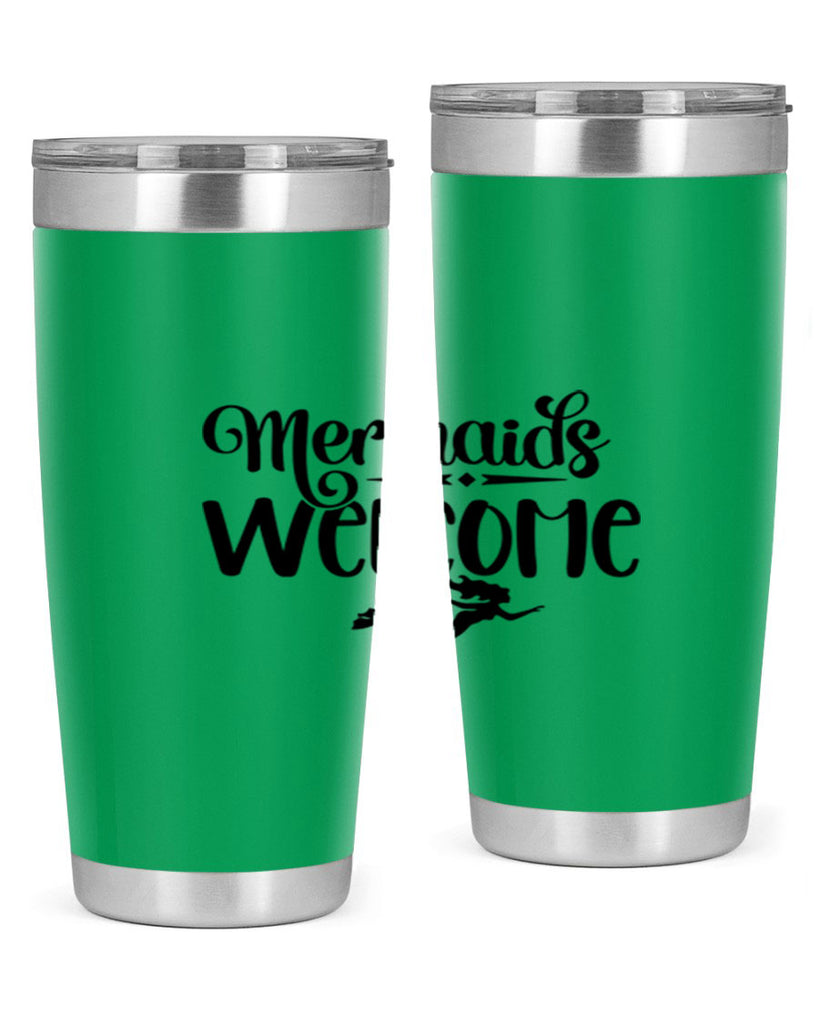 Mermaids Welcome 473#- mermaid- Tumbler