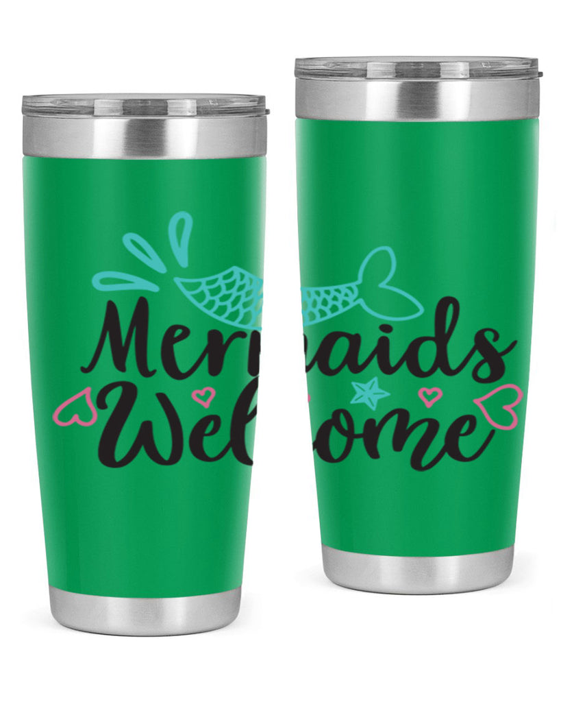 Mermaids Welcome 474#- mermaid- Tumbler