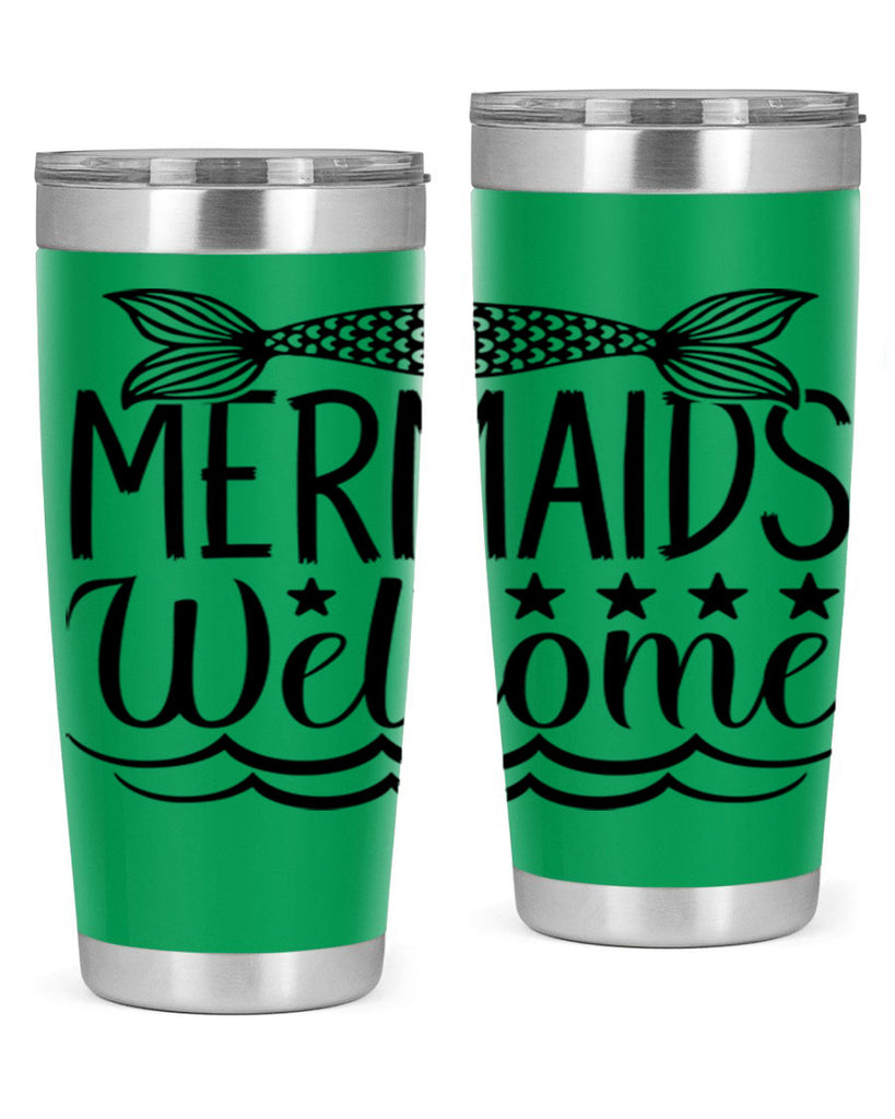 Mermaids Welcome 496#- mermaid- Tumbler