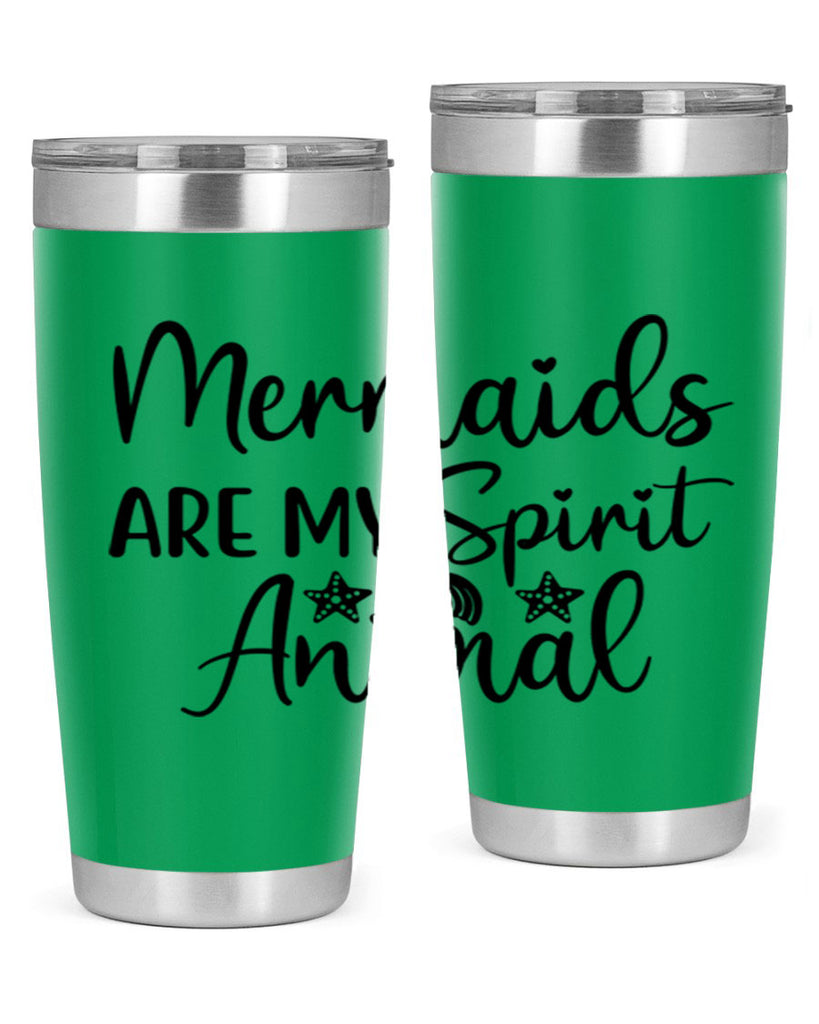 Mermaids are my spirit animal 477#- mermaid- Tumbler