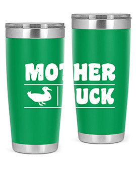 Mother ducker Style 24#- duck- Tumbler