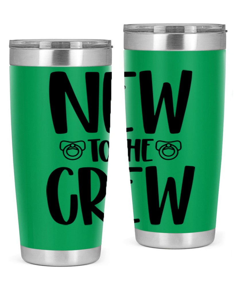 New To The Crew Style 39#- baby- tumbler