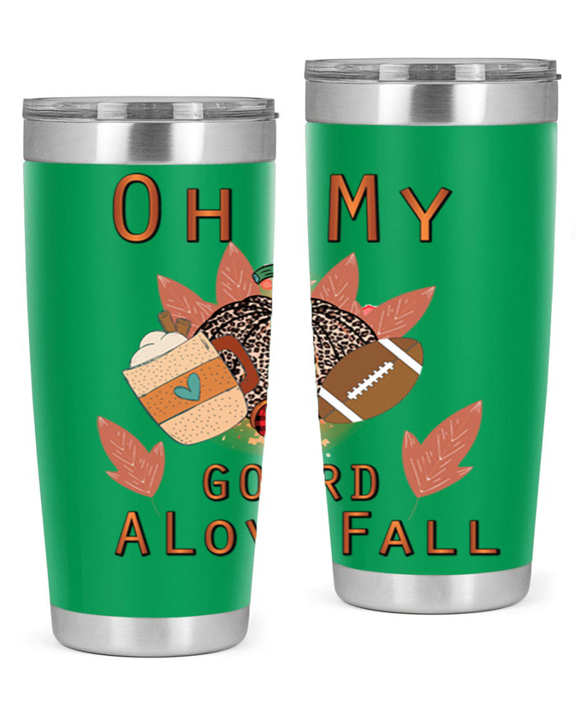 Oh My Gourd A Love Fall 452#- fall- Tumbler