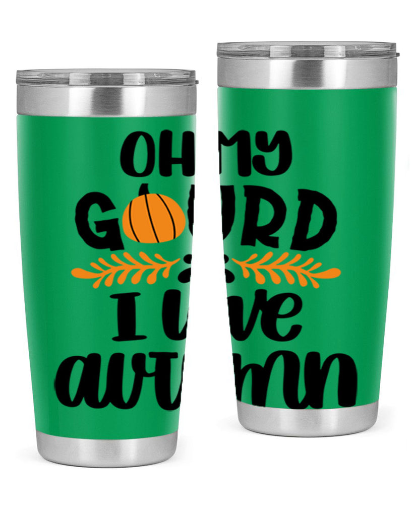 Oh My Gourd I Love Autumn 504#- fall- Tumbler