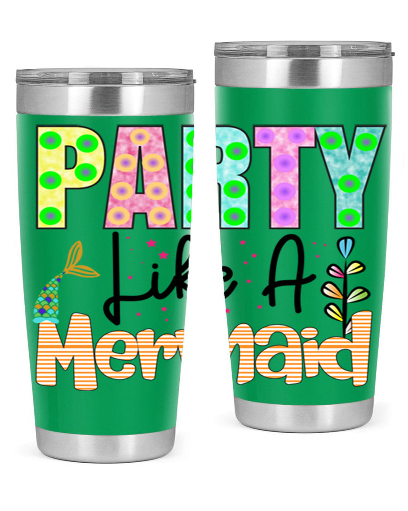 Party Like A Mermaid 538#- mermaid- Tumbler