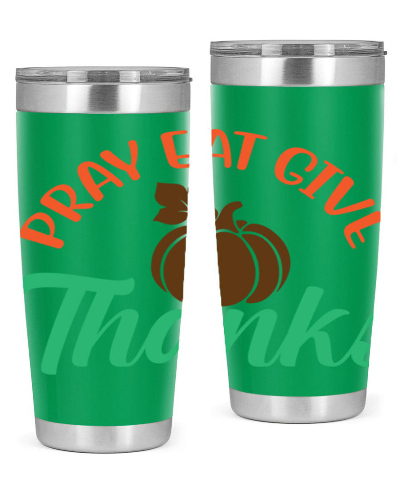 Pray Eat Give Thanks 519#- fall- Tumbler