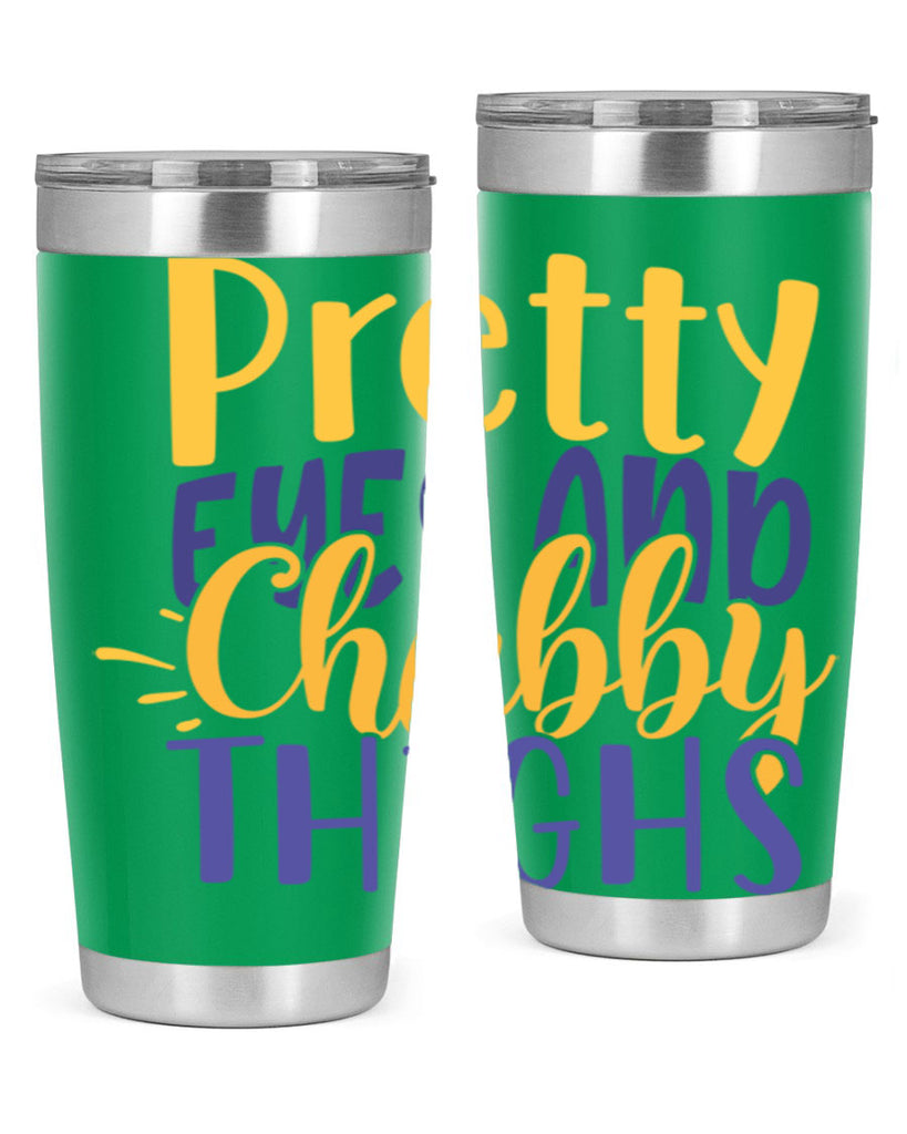 Pretty Eyes And Chubby Thighs Style 203#- baby- tumbler
