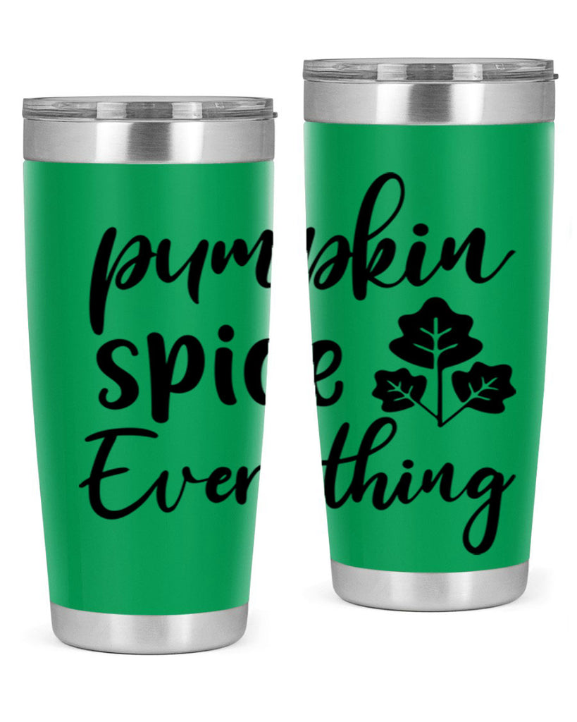 Pumpkin Spice Everything 546#- fall- Tumbler