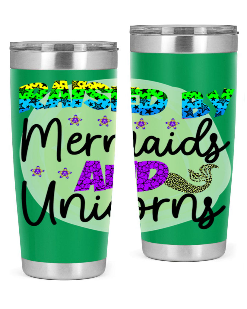 Raised By Mermaids And Unicorns 547#- mermaid- Tumbler