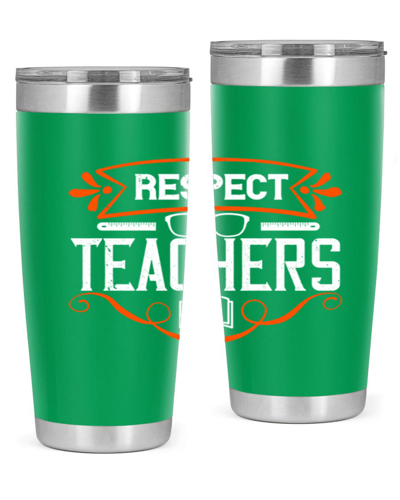 Respect Teachers Style 23#- teacher- tumbler