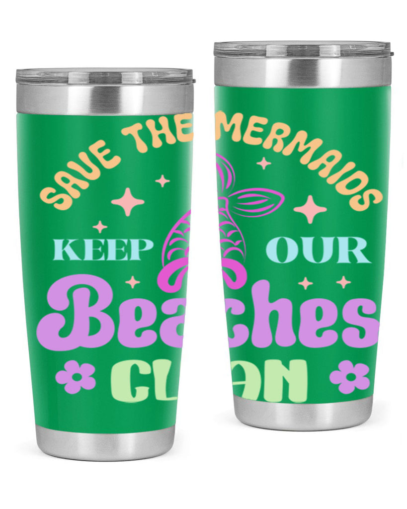 Save The Mermaids Keep Our 577#- mermaid- Tumbler