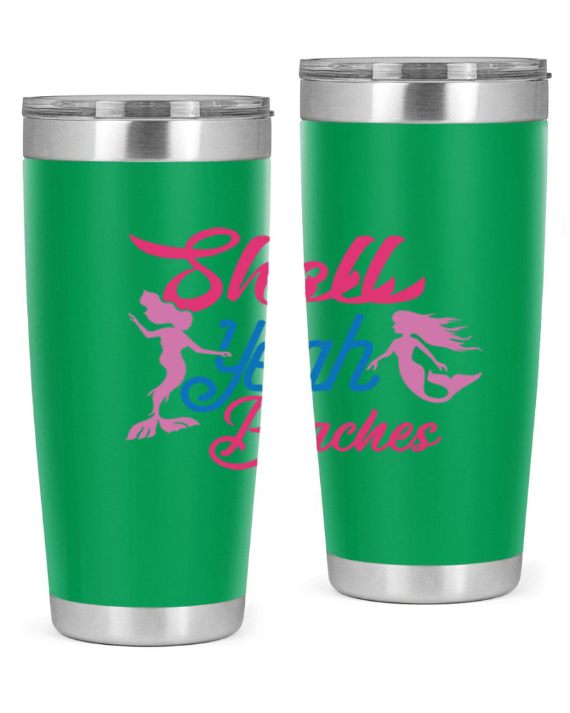 Shell Yeah Beaches 587#- mermaid- Tumbler