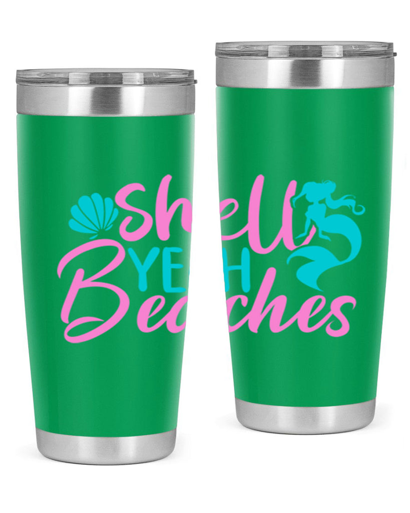 Shell Yeah Beaches 590#- mermaid- Tumbler