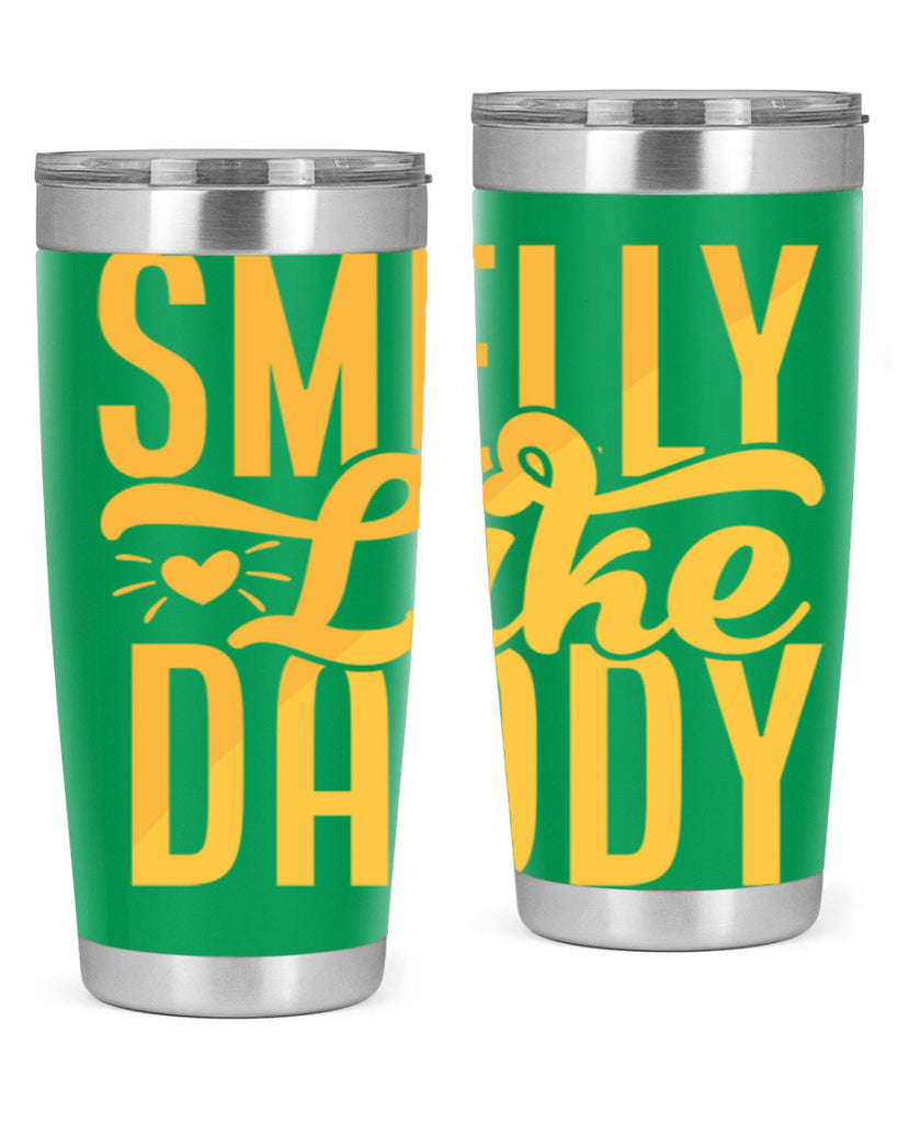 Smelly Like Daddy Style 200#- baby- tumbler