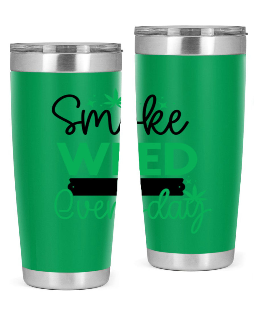 Smoke Weed Everyday 238#- marijuana- Tumbler