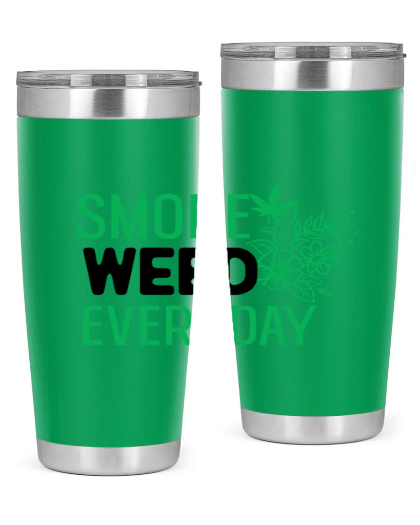 Smoke Weed Everyday 246#- marijuana- Tumbler