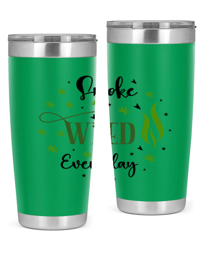 Smoke Weed Everyday 247#- marijuana- Tumbler