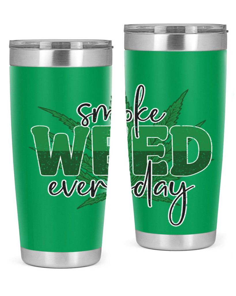 Smoke Weed Everyday Sublimation 244#- marijuana- Tumbler