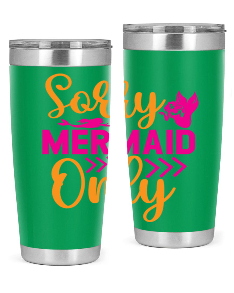 Sorry Mermaid Only 602#- mermaid- Tumbler