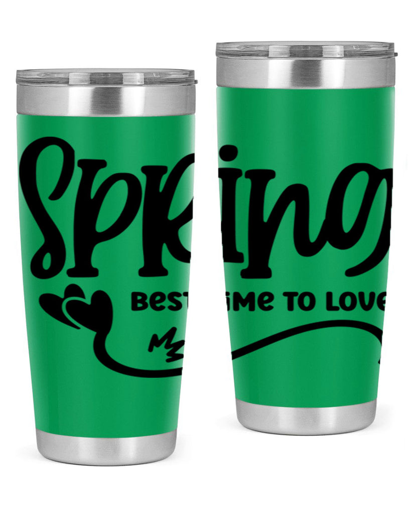 Spring Best Time to Love417#- spring- Tumbler