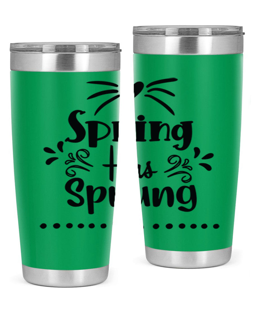 Spring Has Sprung 433#- spring- Tumbler