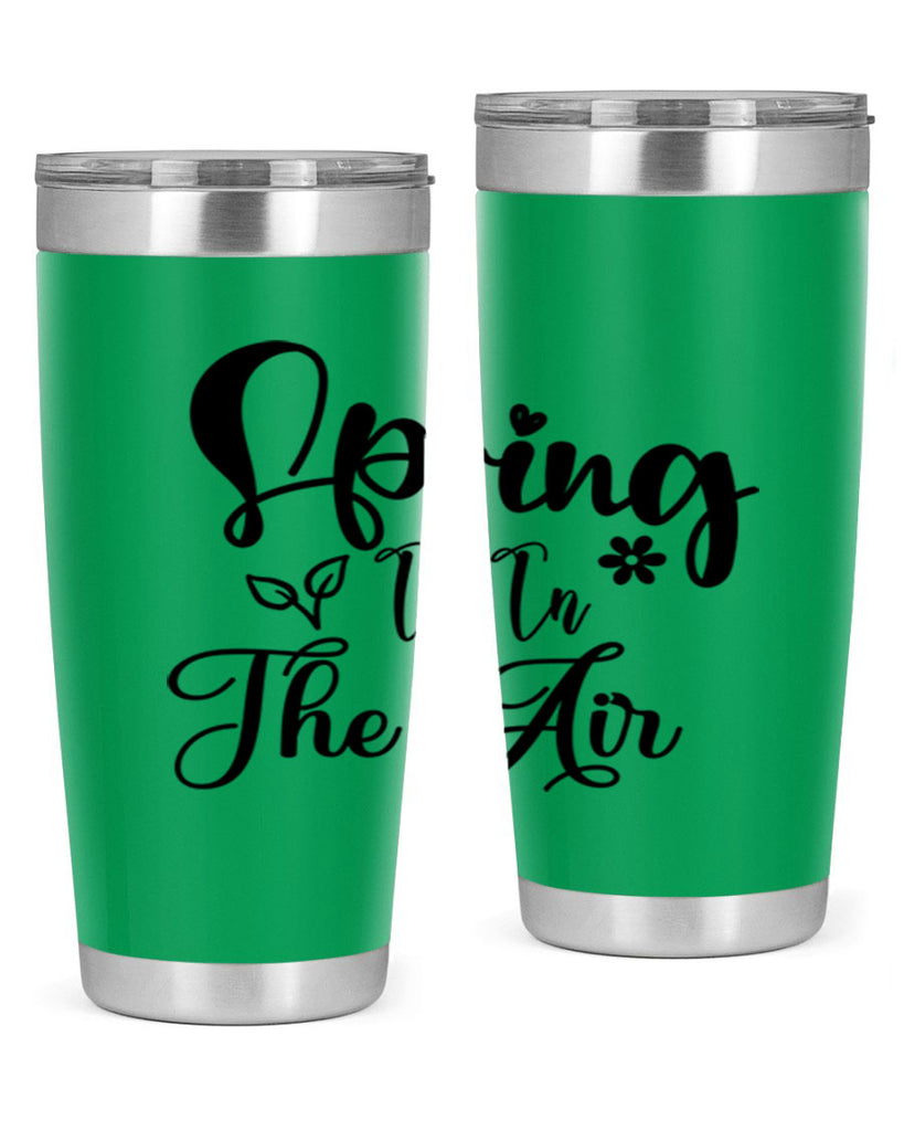 Spring Is In The Air 459#- spring- Tumbler