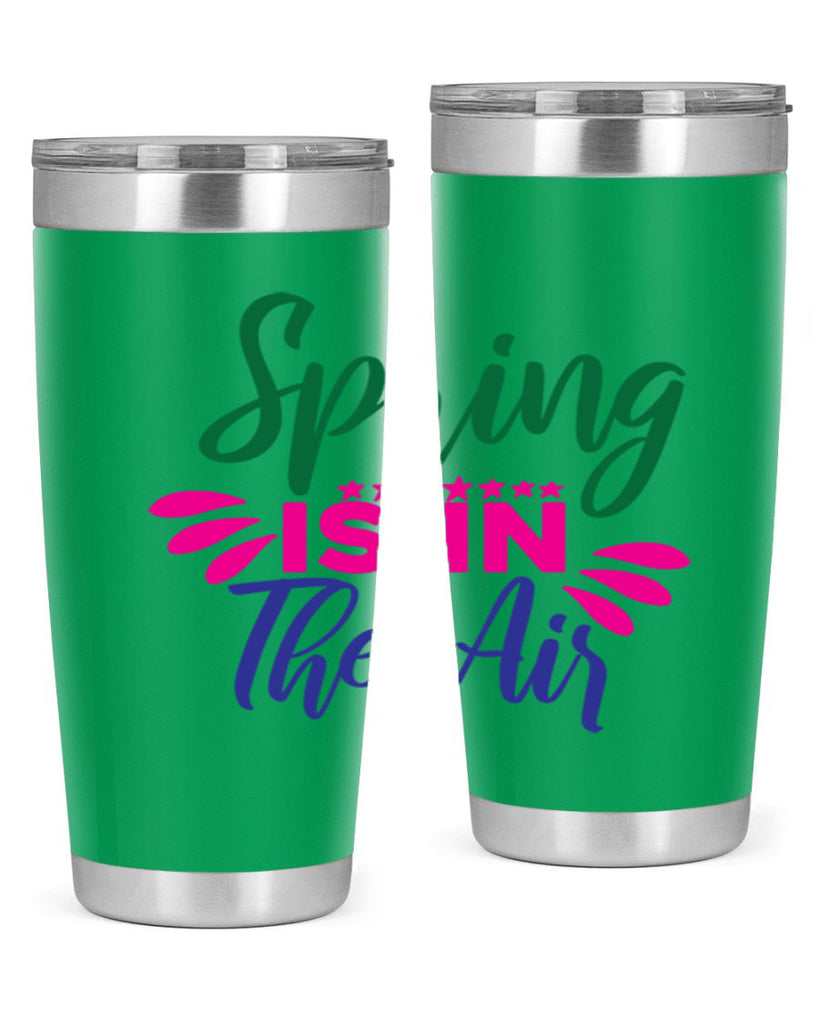 Spring Is In The Air 462#- spring- Tumbler
