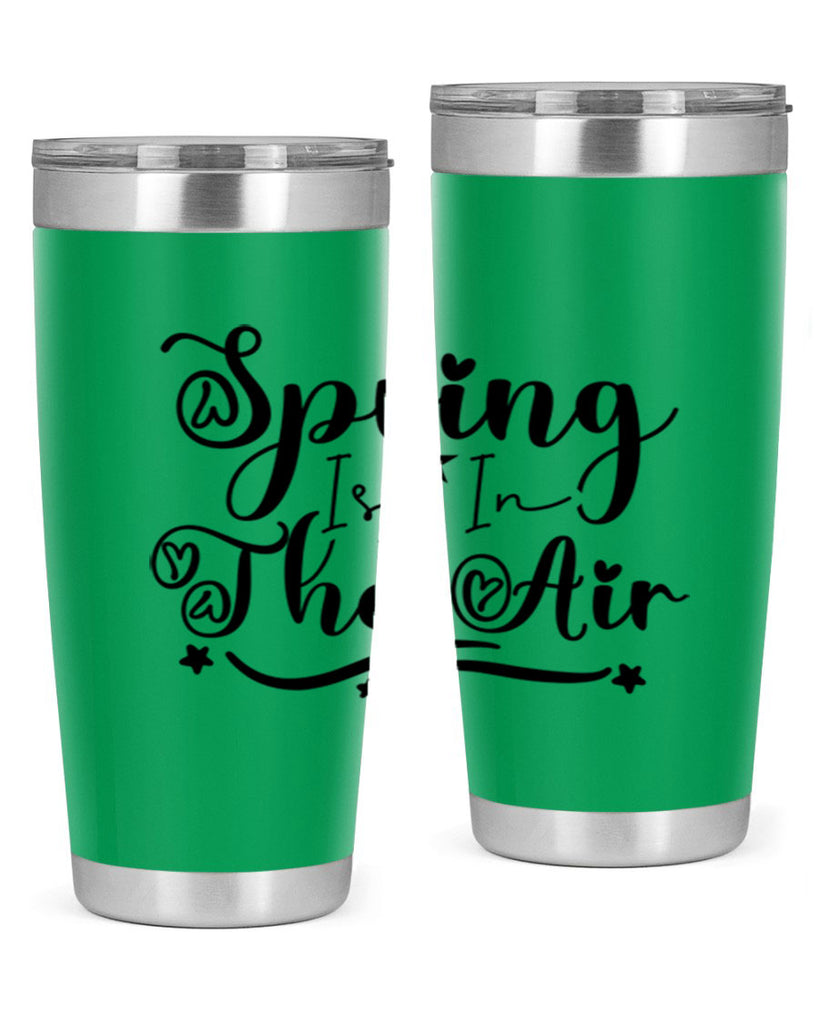Spring Is In The Air 465#- spring- Tumbler