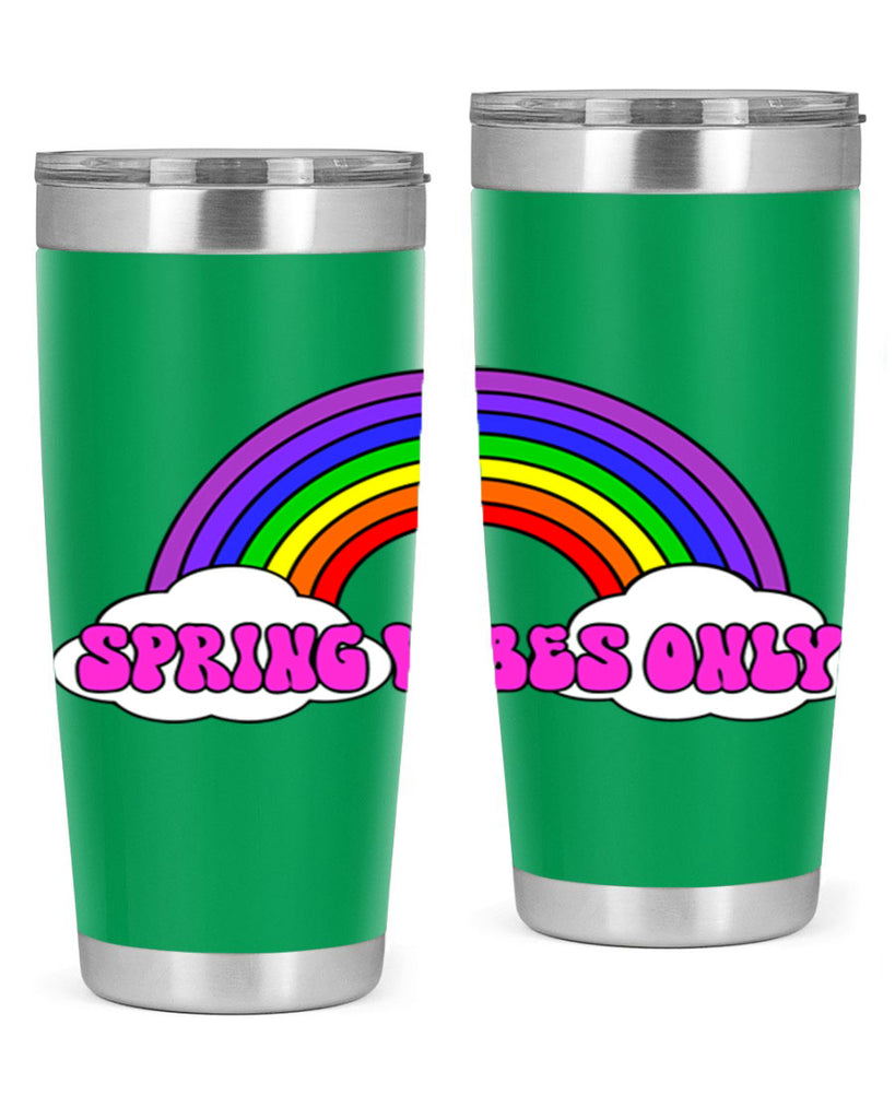 Spring Vibes Only477#- spring- Tumbler